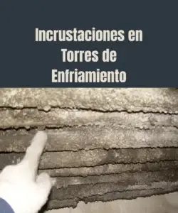 Incrustaciones en torres de enfriamiento
