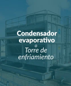Condesadores evaporativos y su tratamiento